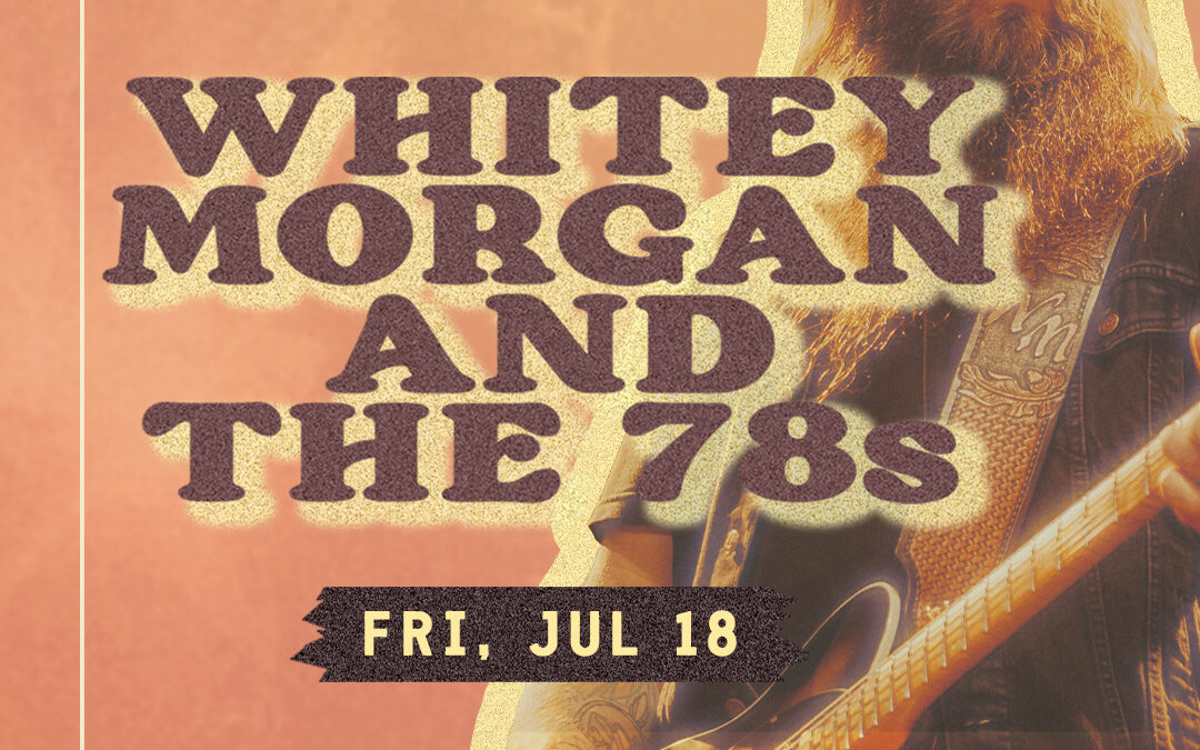 Whitey Morgan and the 78s
