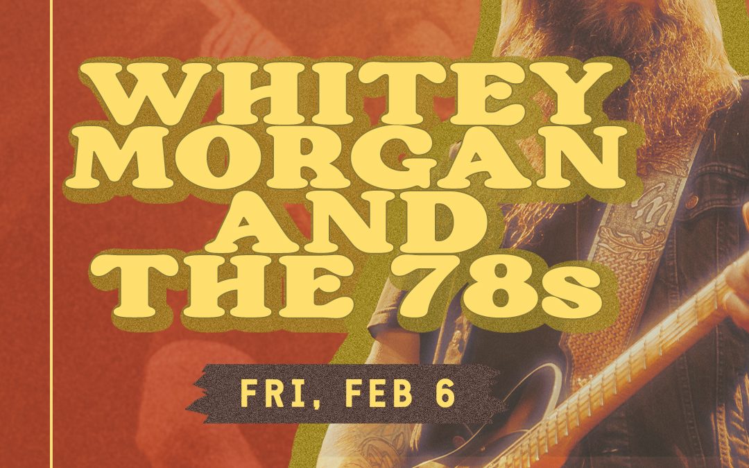 Whitey Morgan and the 78s