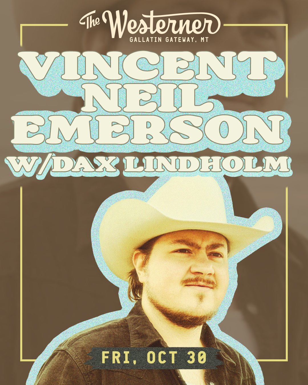 Vincent Neil Emerson w/dax lindholm